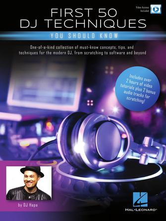 Hal Leonard - First 50 DJ Techniques You Should Know.