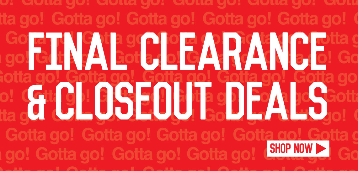 Final Clearance & Closeout Deals - Shop Now