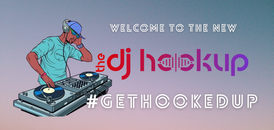 Welcome to The New The DJ Hookup