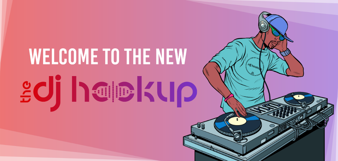 Welcome to The New The DJ Hookup